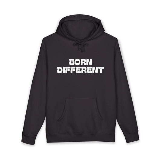 Born Different—And Proud of It Hoodie