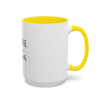 First Coffee. Then Talk.—Accent Ceramic Mug