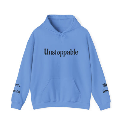 Unstoppable—Mind Strong, Heart Strong  Hoodie
