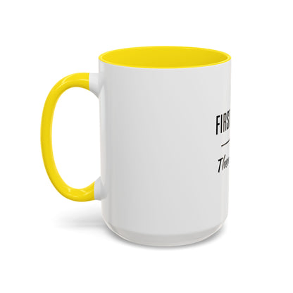First Coffee. Then Talk.—Accent Ceramic Mug