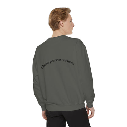 Love Shouldn’t Hurt. Choose Peace Over Chaos.—Crewneck