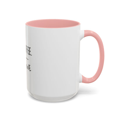 First Coffee. Then Talk.—Accent Ceramic Mug