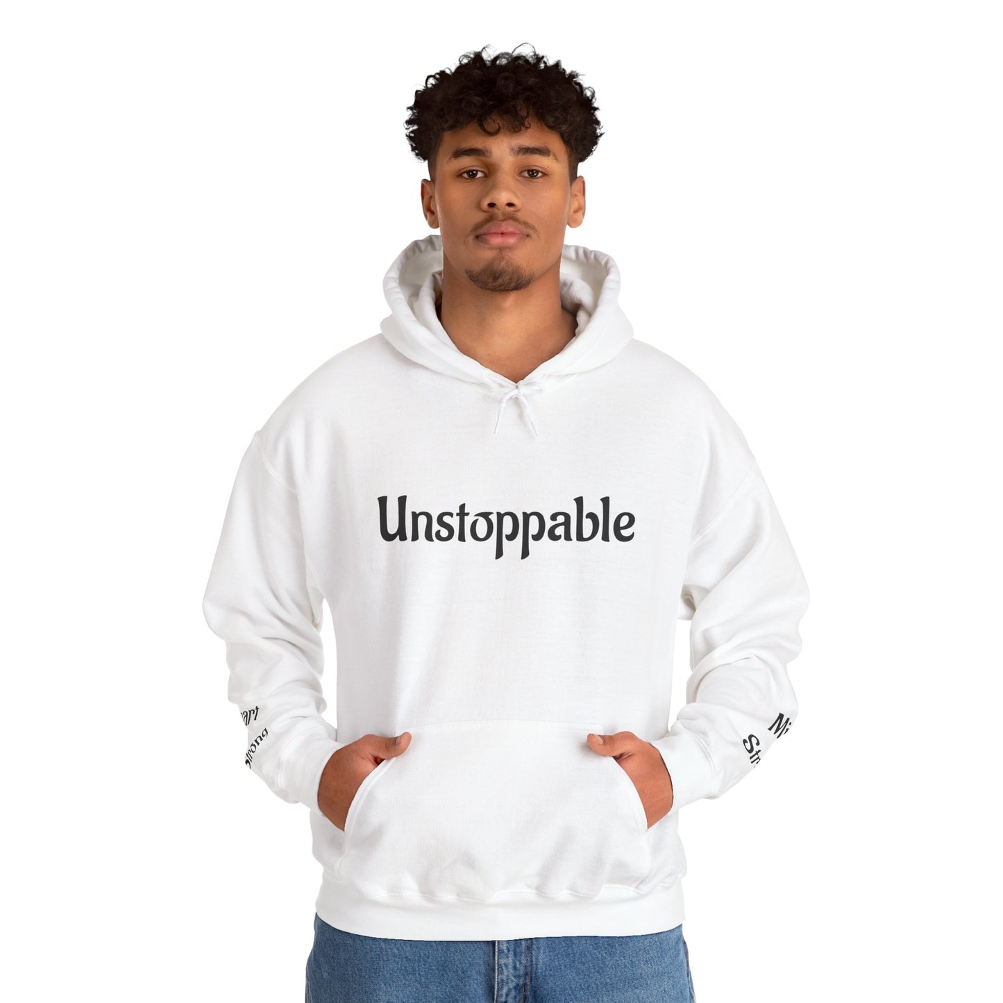 Unstoppable—Mind Strong, Heart Strong  Hoodie