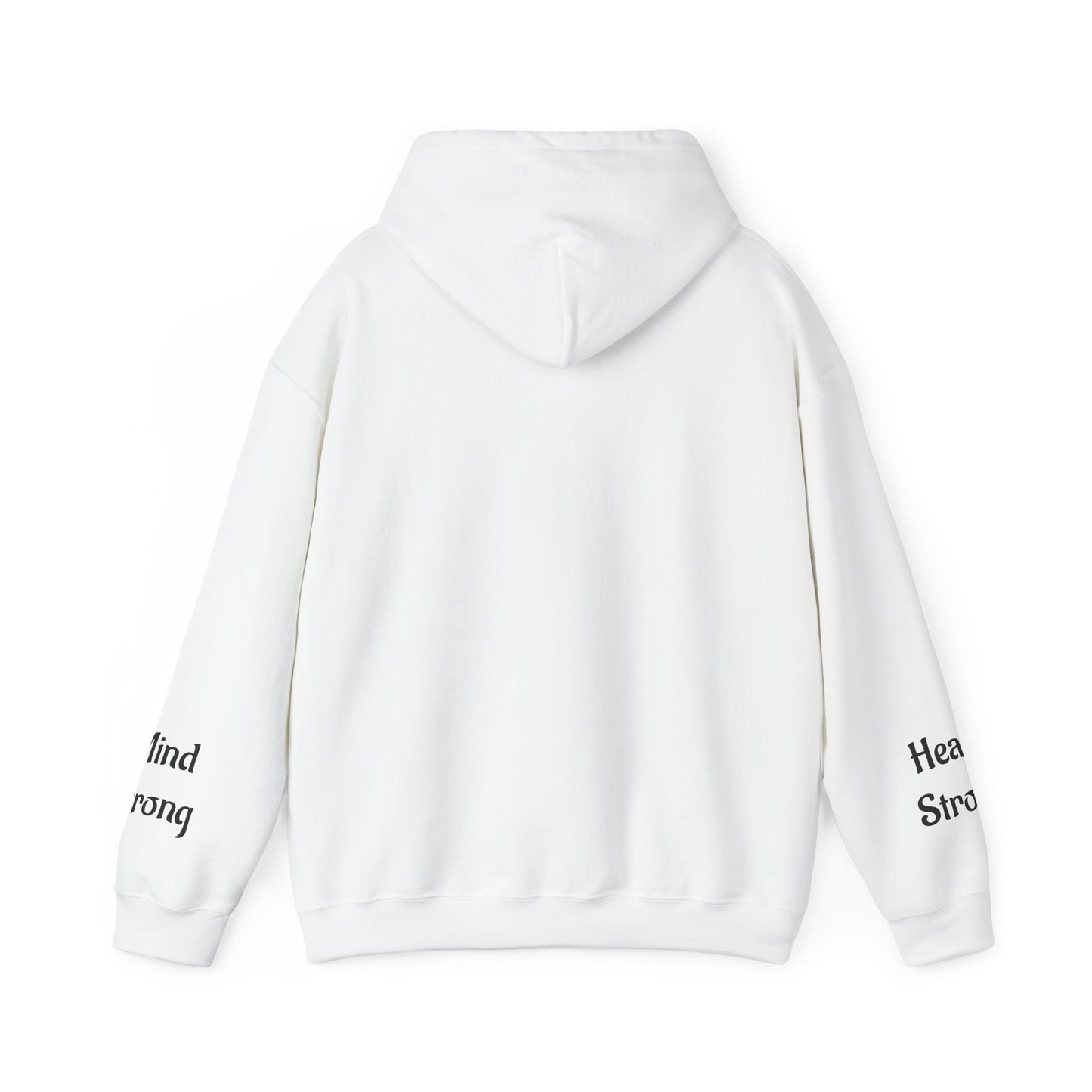 Unstoppable—Mind Strong, Heart Strong  Hoodie