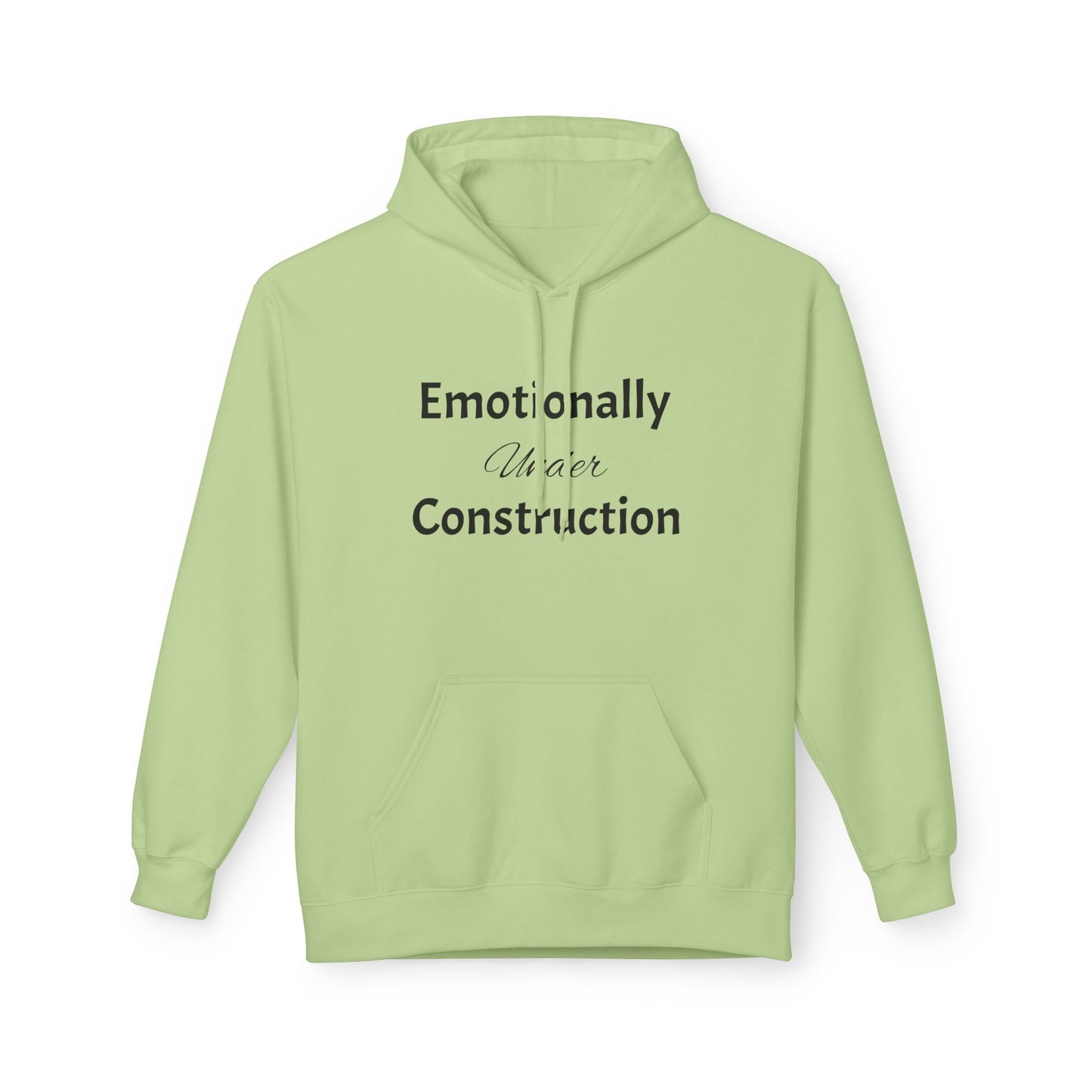 Emotionally Under Construction—Essential Pullover Hoodie