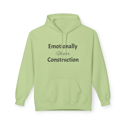Emotionally Under Construction—Essential Pullover Hoodie