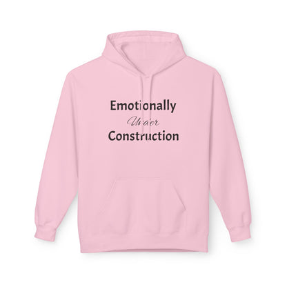 Emotionally Under Construction—Essential Pullover Hoodie