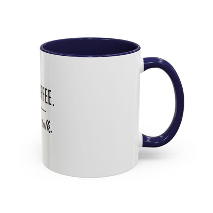 First Coffee. Then Talk.—Accent Ceramic Mug