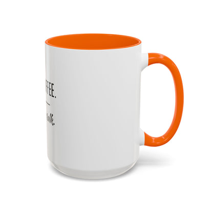 First Coffee. Then Talk.—Accent Ceramic Mug