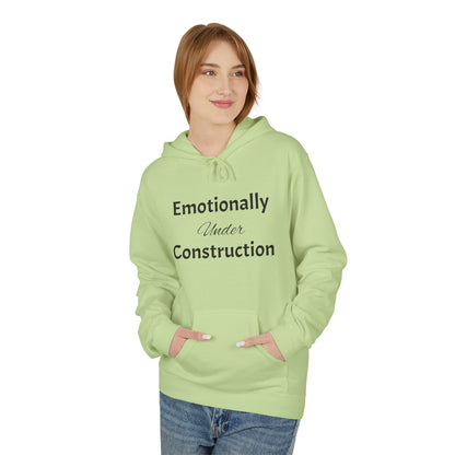 Emotionally Under Construction—Essential Pullover Hoodie