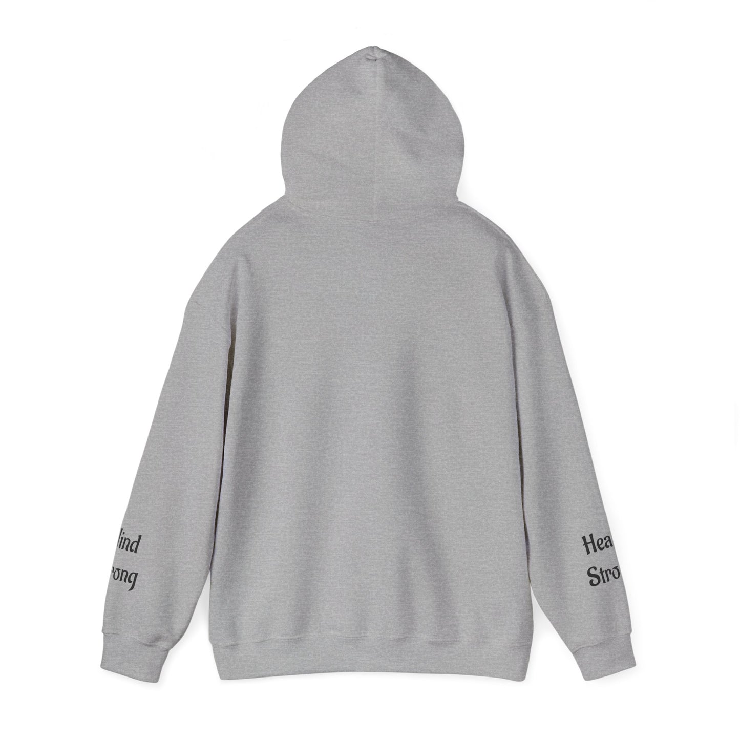 Unstoppable—Mind Strong, Heart Strong  Hoodie