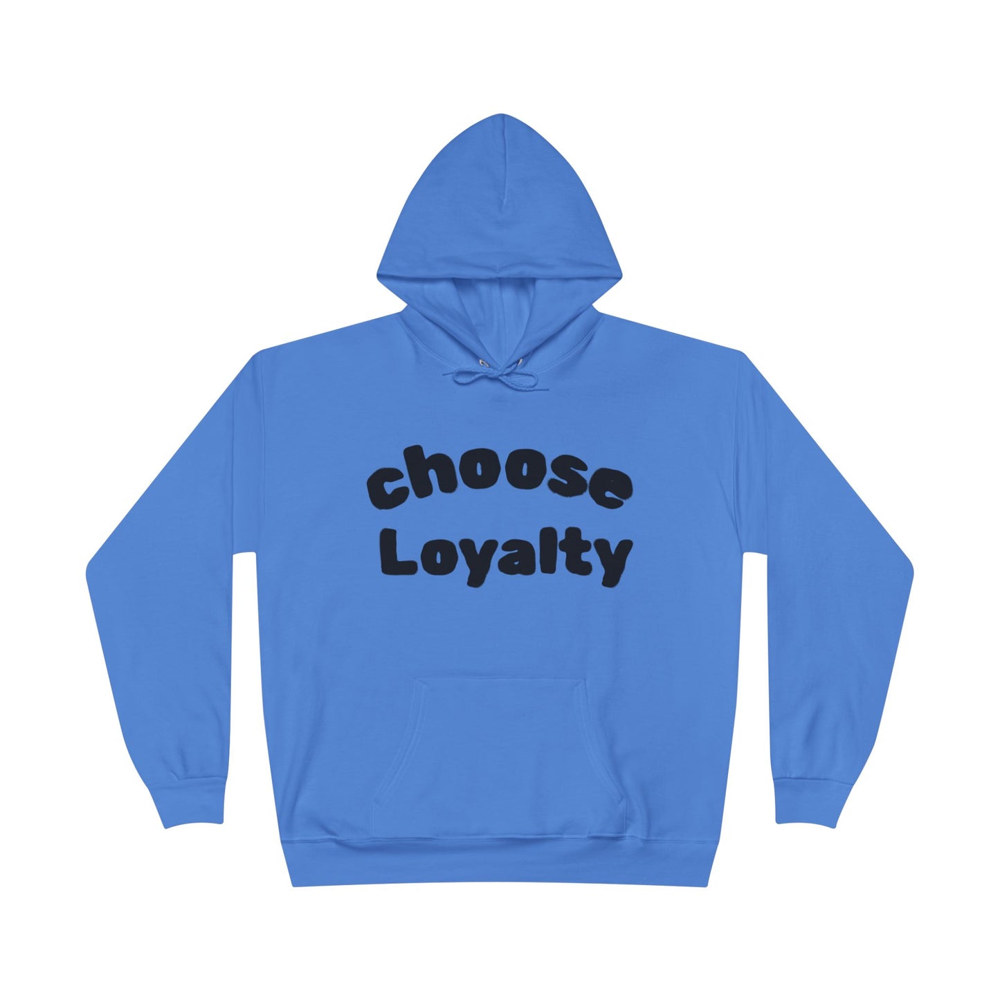 Choose Loyalty—Modern Love Hoodie