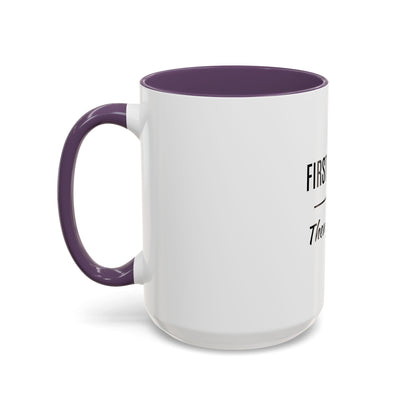 First Coffee. Then Talk.—Accent Ceramic Mug