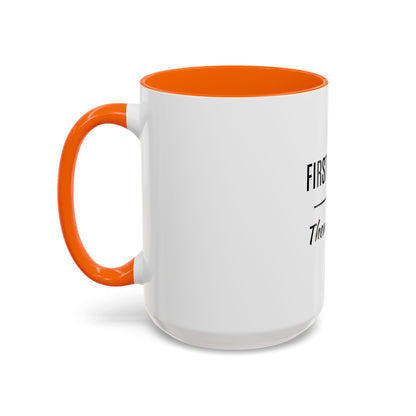 First Coffee. Then Talk.—Accent Ceramic Mug