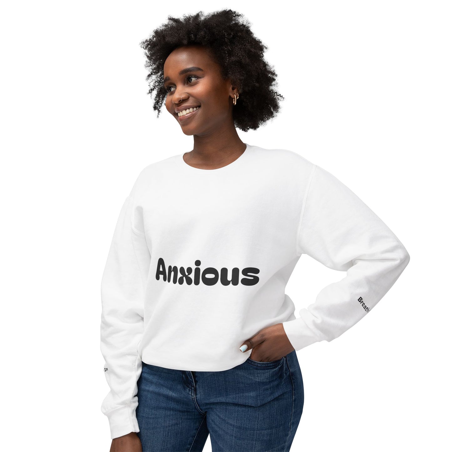 Anxious. Breathe In. Breathe Out.—Crewneck