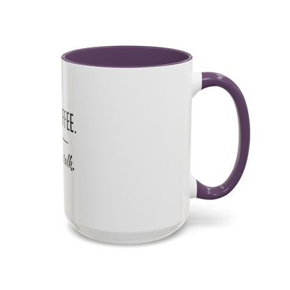 First Coffee. Then Talk.—Accent Ceramic Mug