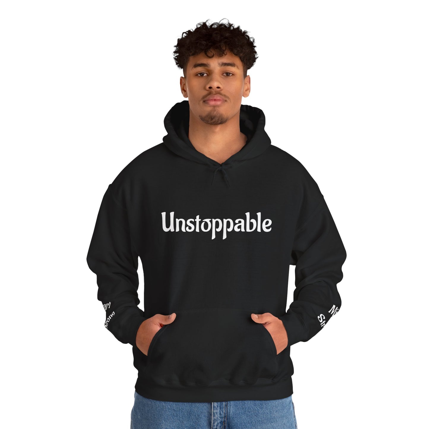 Unstoppable—Mind Strong, Heart Strong  Hoodie