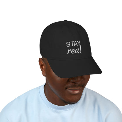 Stay Real - Embroidered Organic Cotton Cap