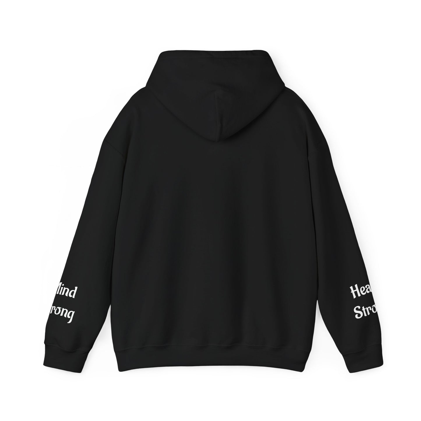 Unstoppable—Mind Strong, Heart Strong  Hoodie