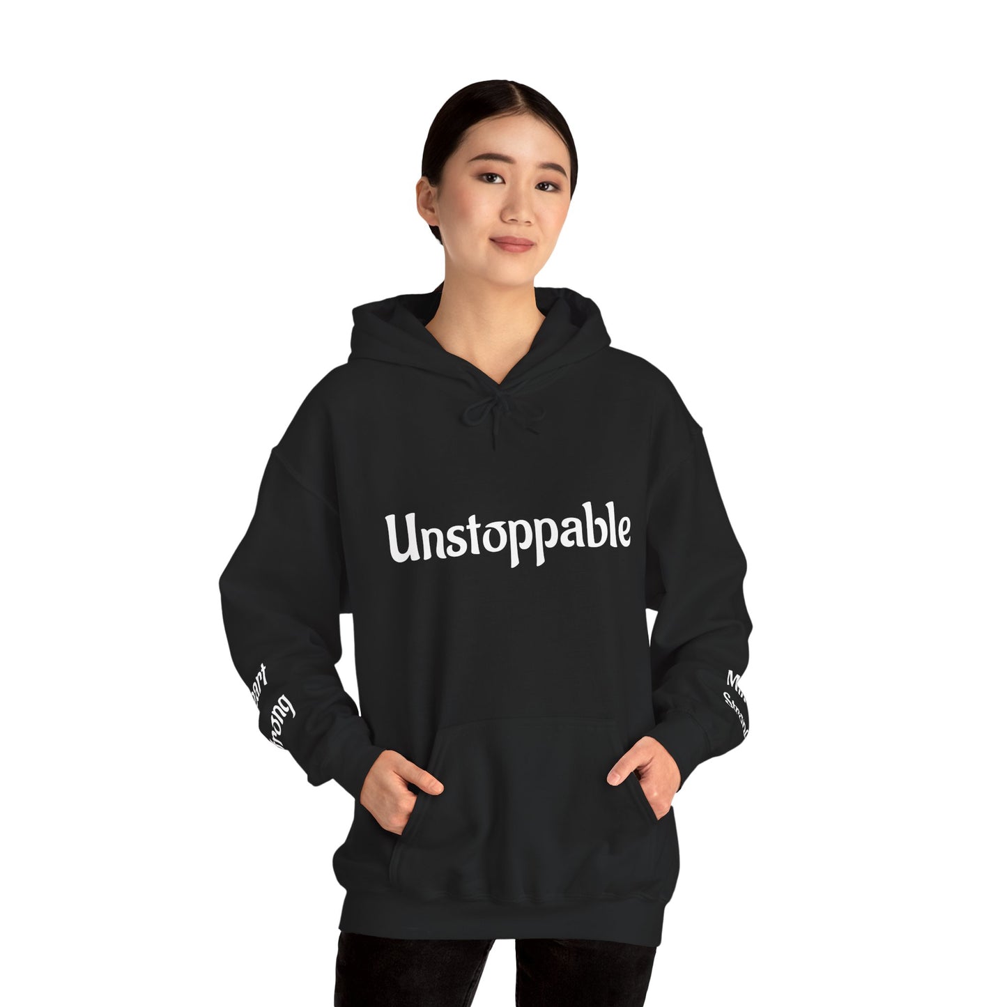 Unstoppable—Mind Strong, Heart Strong  Hoodie
